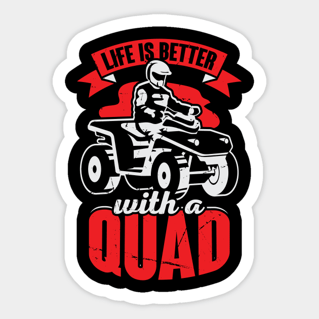 Life Is Better With A Quad ATV Driver Gift Sticker by Dolde08